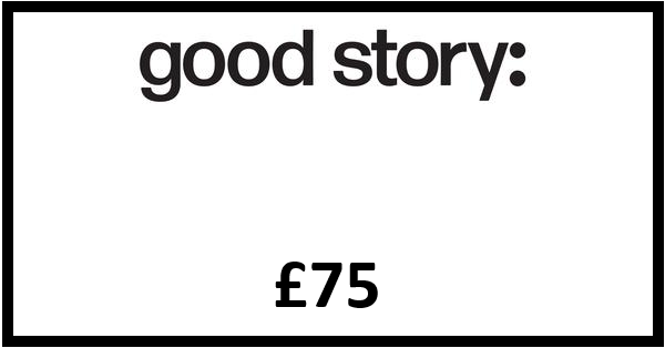 £75.00 GOOD STORY STORE GIFT CARD